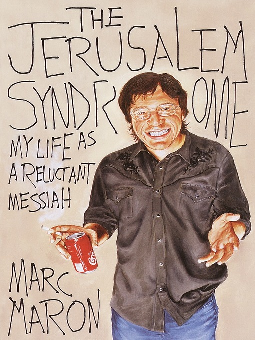 Title details for The Jerusalem Syndrome by Marc Maron - Wait list